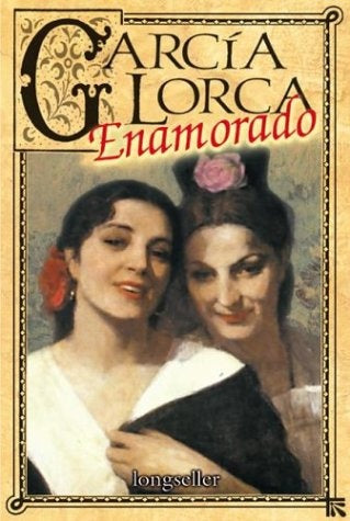 GARCIA LORCA ENAMORADO | FEDERICO GARCIA LORCA