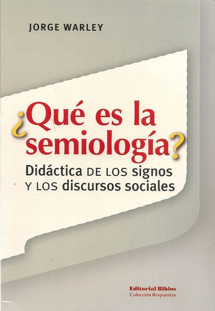 ¿Qué es la semiología? | JORGE WARLEY