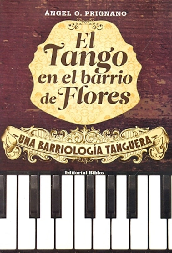 El tango en el barrio de Flores | Ángel Prignano