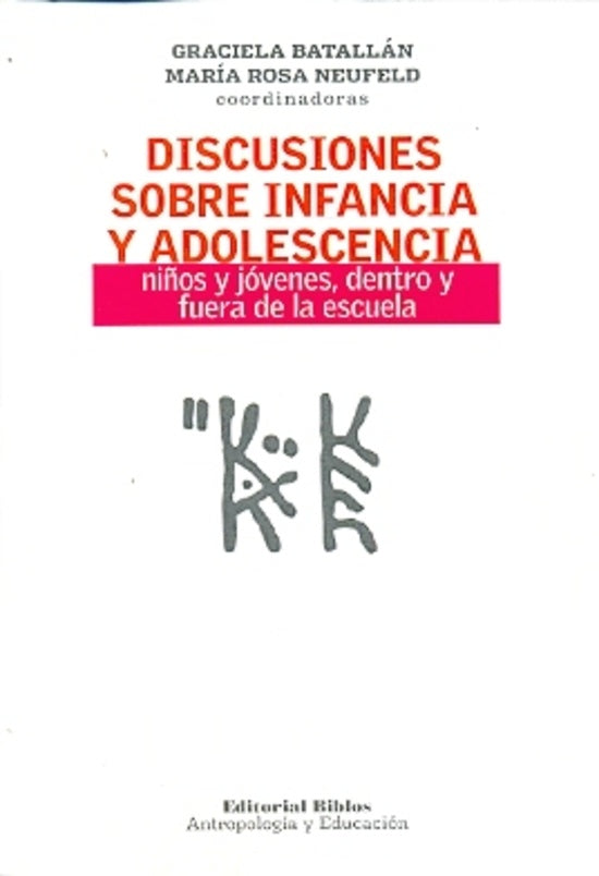Discusiones sobre infancia y adolescencia | GRACIELA BATALLAN