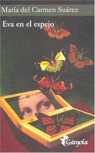 Eva en el espejo | María del Carmen Suárez