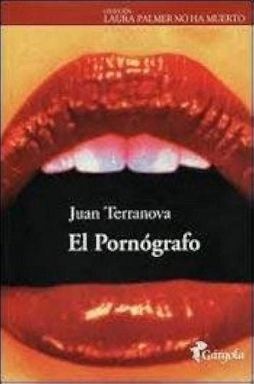 El pornógrafo | Juan Terranova