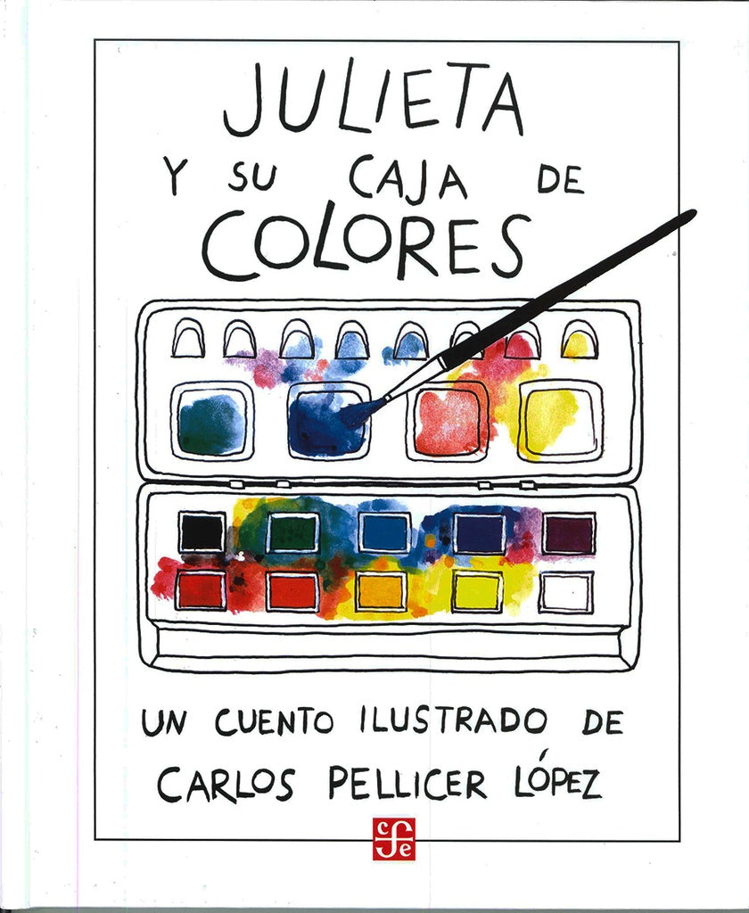 JULIETA Y SU CAJA DE COLORES | CARLOS PELLICER LOPEZ