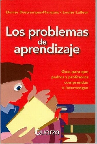 Los problemas del aprendizaje | DENISE DESTREMPES - MARQUEZ - LOUISE LAFLEUR