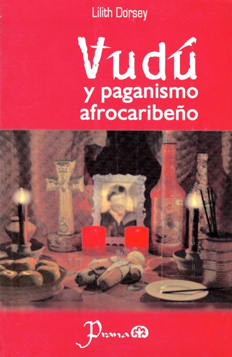 Vudú y paganismo afrocaribeño | Lilith Dorsey