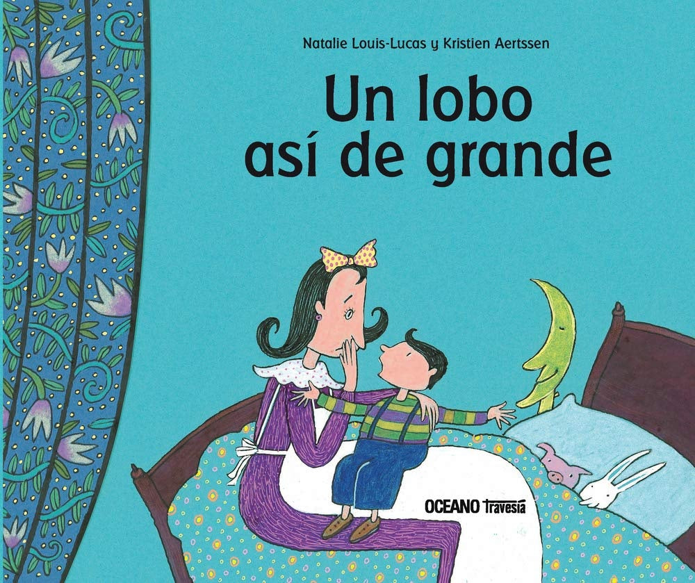 Un lobo así de grande | NATALIE LOUIS-LUCAS Y KRISTIEN AERTSSEN