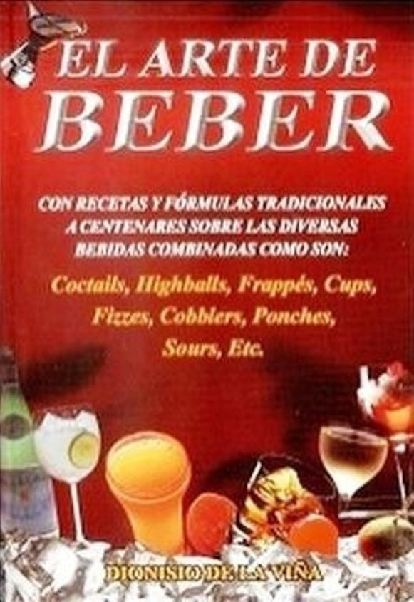 El arte de beber | DIONISIO DE LA VIÑA