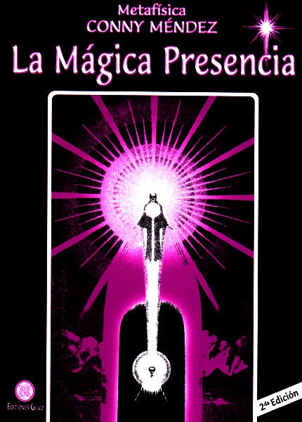 La mágica presencia | Conny Méndez