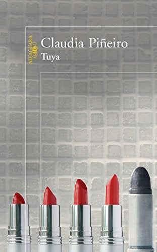 Tuya | CLAUDIA PIÑEIRO