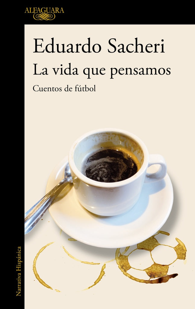 La vida que pensamos | EDUARDO SACHERI