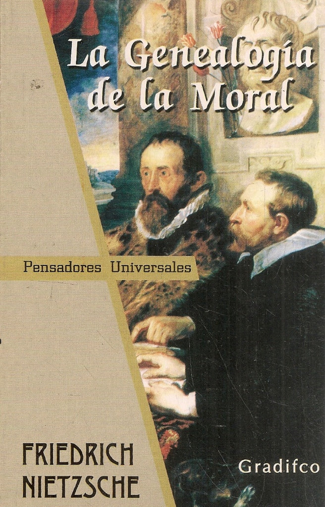 LA GENEALOGIA DE LA MORAL | Friedrich Nietzsche