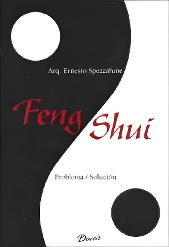 Feng Shui - Problema / Solución | ERNESTO SPEZZAFUNE