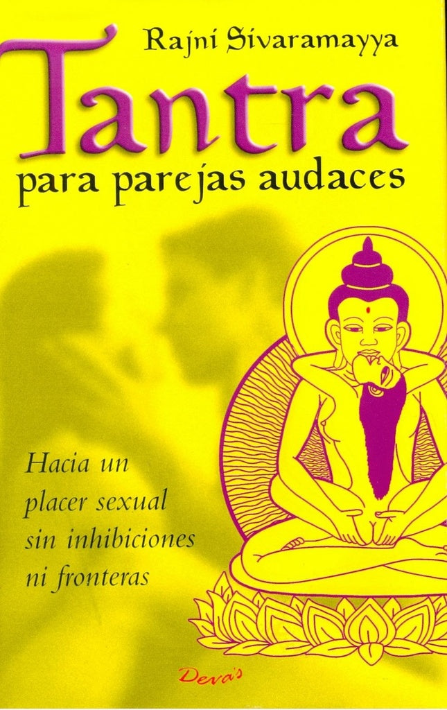 Tantra para parejas audaces | Rajni Sivaramayya