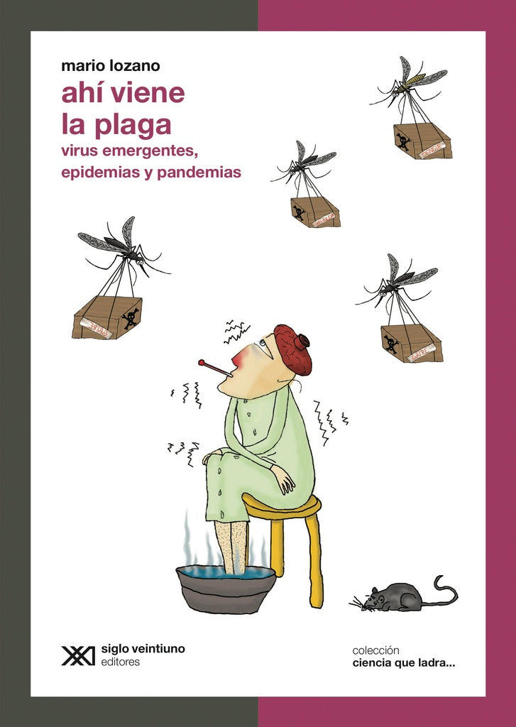 Ahí viene la plaga. Ciencia que ladra | MARIO LOZANO