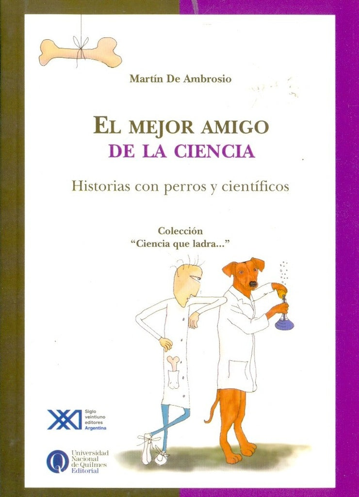 El mejor amigo de la ciencia | MARTIN DE AMBROSIO