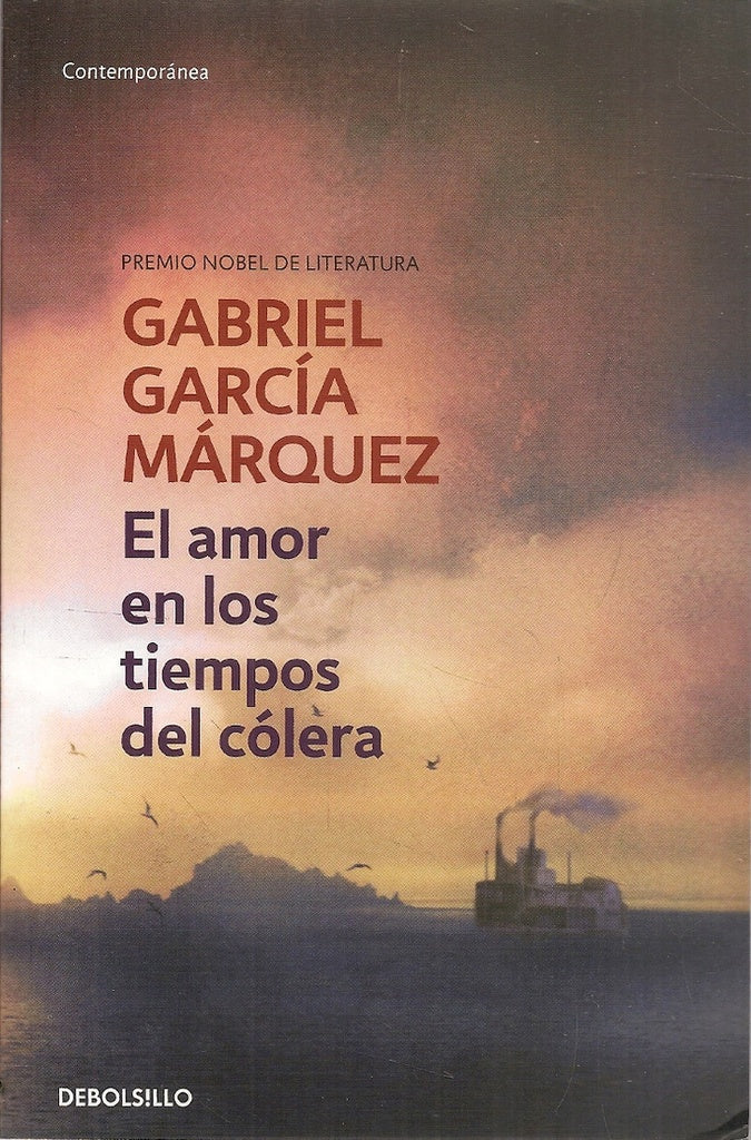 El amor en los tiempos del cólera | Gabriel García Márquez