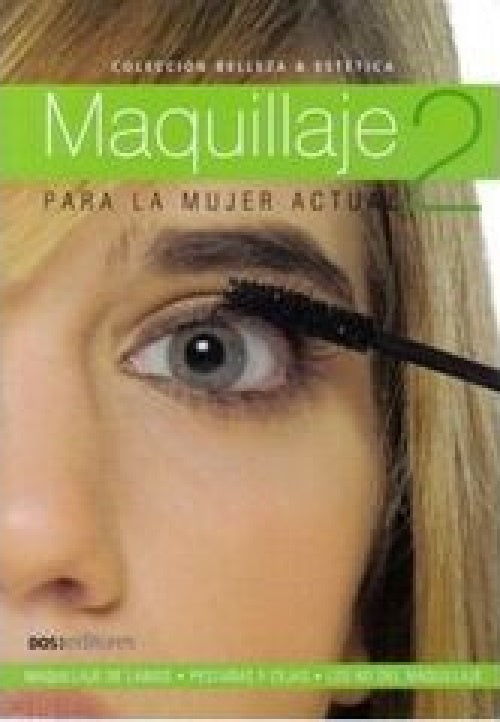 Maquillaje 2. Colección: Belleza y estética | Dos tintas editores