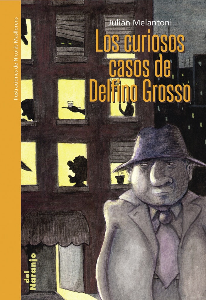 Los curiosos casos de Delfino Grosso | Julián Melantoni