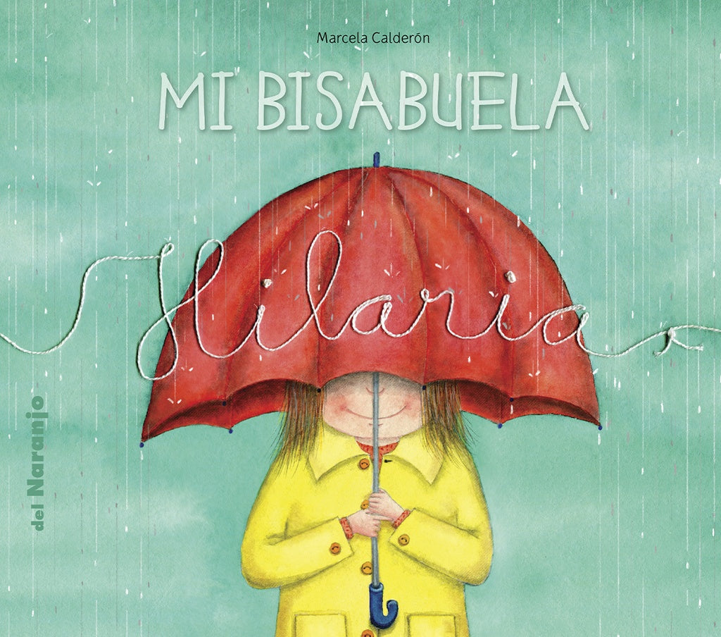 Mi bisabuela Hilaria | MARCELA CALDERON