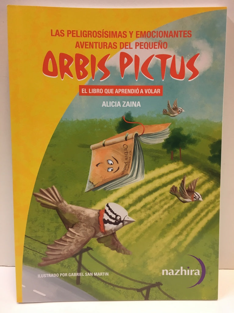 Orbis pictus. Las peligrosísimas aventuras de Miguel Edwin y el hombre que desapareció | Alicia Zaina