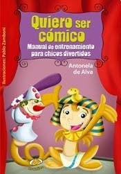 Quiero ser cómico | ANTONELA DE ALVA