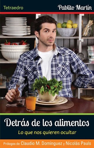 Detrás de los alimentos | PABLITO MARTIN