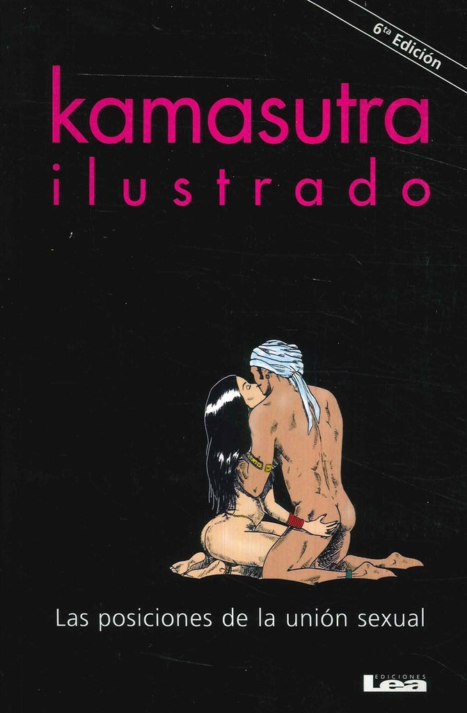 Kamasutra ilustrado. Las posiciones de la unión sexual | Vatsyáyána