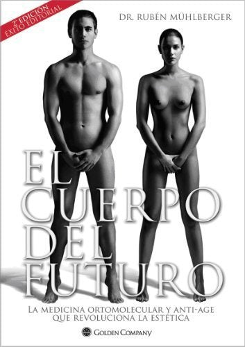 El cuerpo del futuro | RUBEN MUHLBERGER