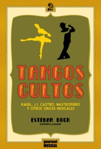 Tangos cultos | ESTEBAN BUCH