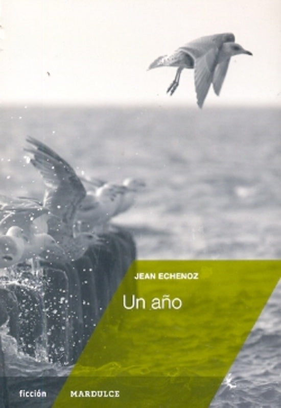 Un año | JEAN EXHENOZ