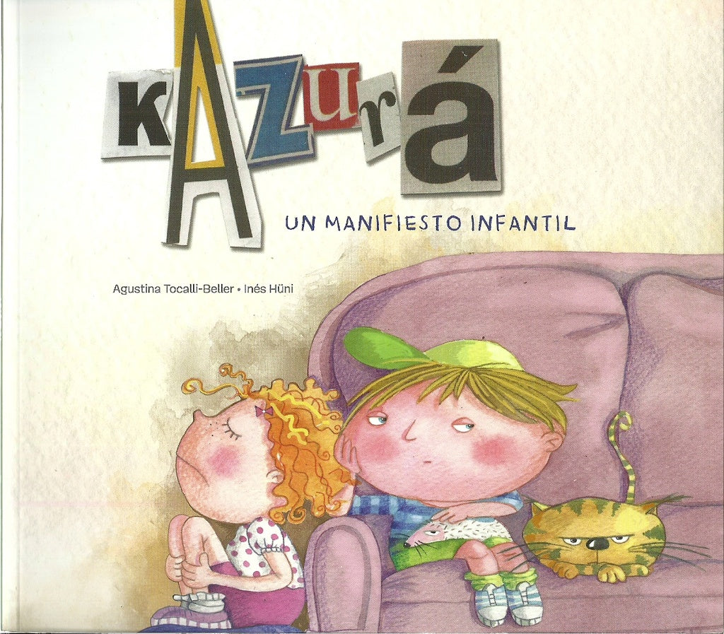 Kazura: un manifiesto infantil | Agustina Tocalli Beller