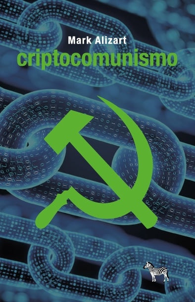 Criptocomunismo | Mark Alizart