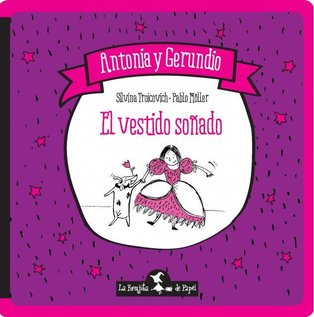 El vestido soñado | TROICOVICH, SILVINA/ MOLLER, PABLO