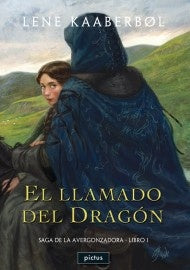 El llamado del dragón. Saga de la avergonzadora (Libro 1) | LENE KAABERBOL