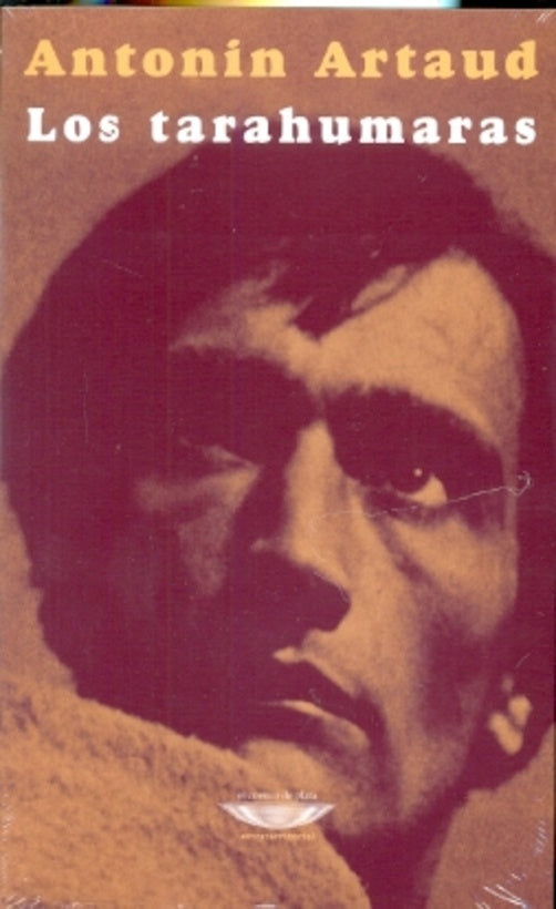 Los Tarahumara | ANTONIN ARTAUD