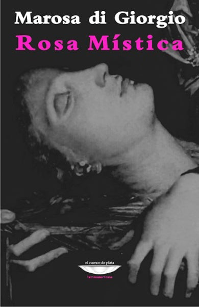 Rosa mística | MAROSA DI GIORGIO