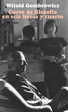 CURSO DE FILOSOFIA EN SEIS HORAS Y CUART | WITOLD BOMBROWICZ