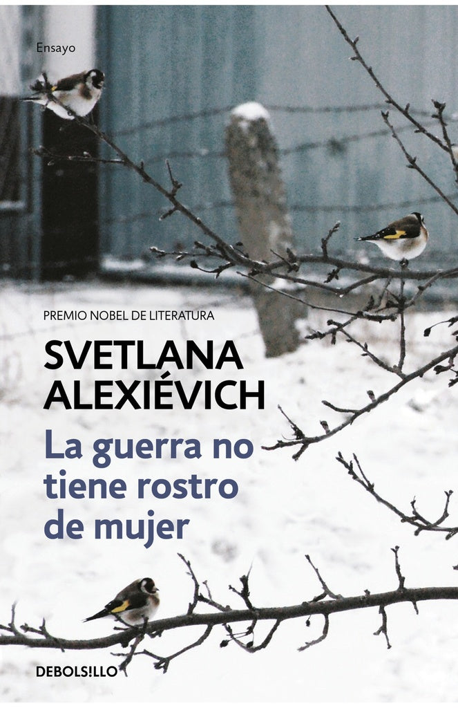 La guerra no tiene rostro de mujer | Svetlana Alexiévich