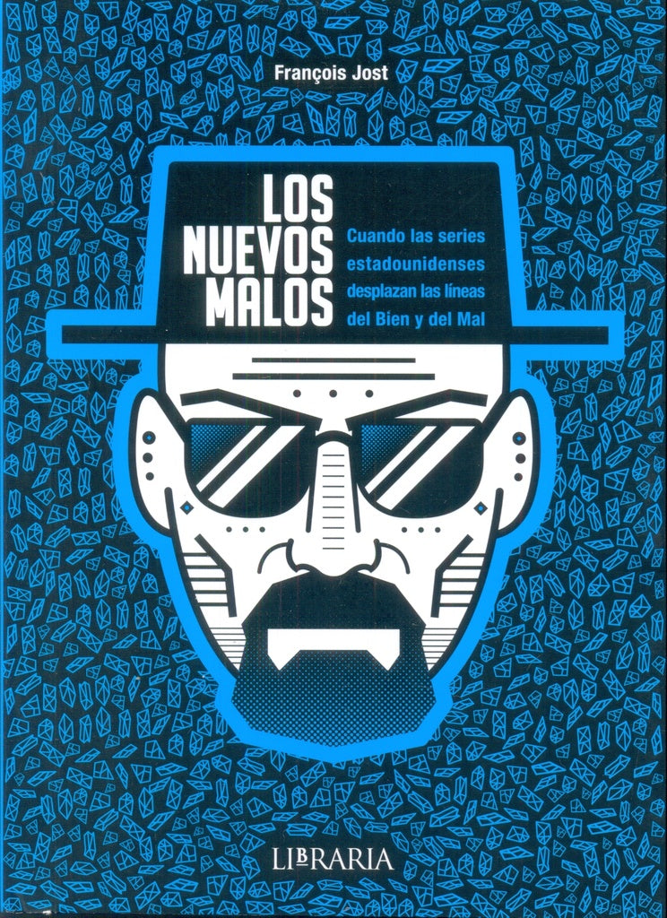 Los nuevos malos | François Jost