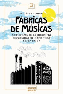 Fábricas de músicas | MARINA CAÑARDO