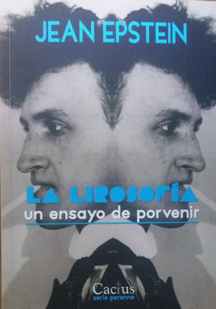 La librosofía. Un ensayo de porvenir | JEAN EPSTEIN