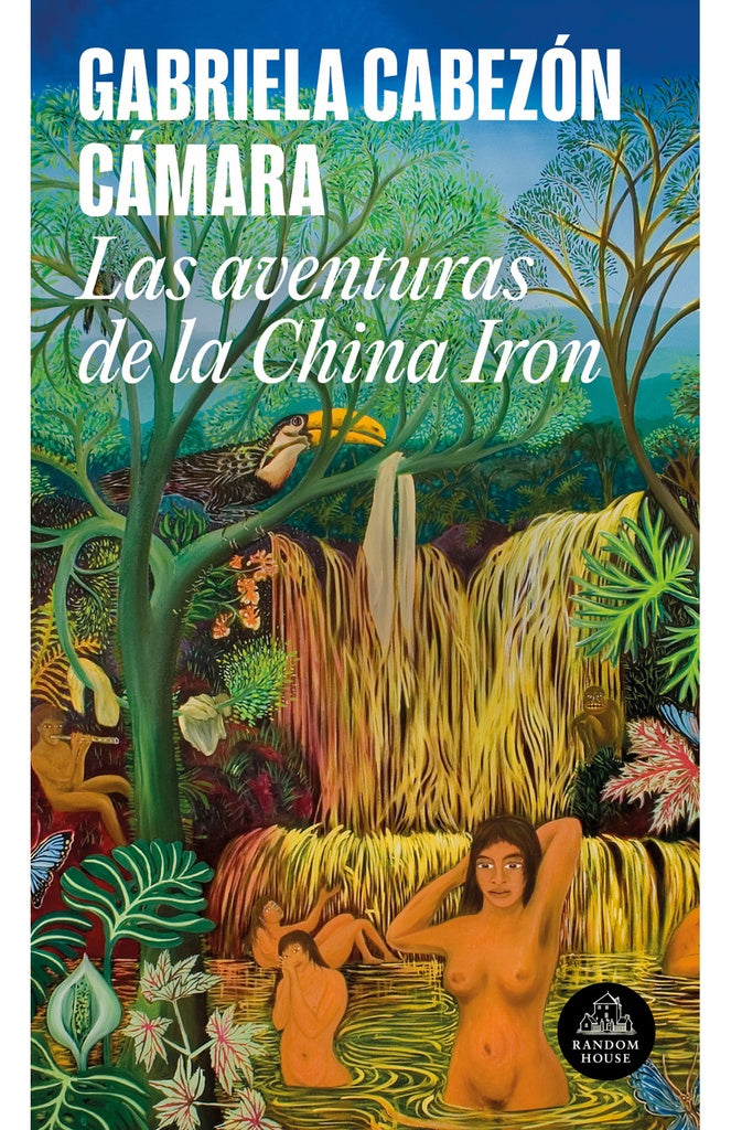 Las aventuras de la China Iron | GABRIELA CABEZON CAMARA