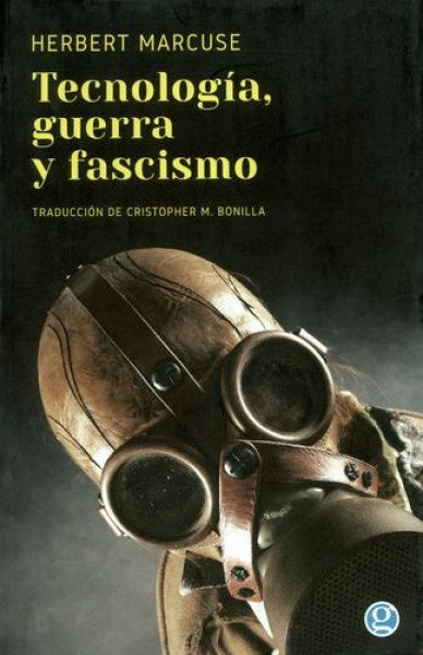 Tecnología, guerra y fascismo | HERBERT MARCUSE