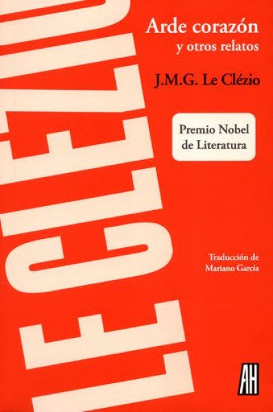 Arde corazón y otros relatos | J.M.G. LE CLEZIO