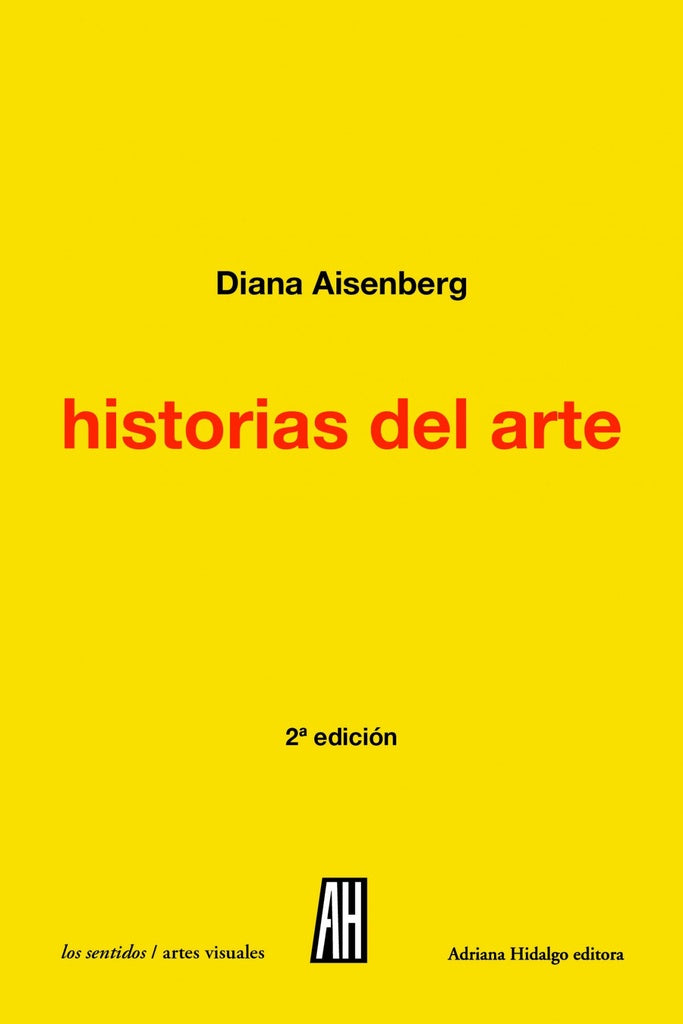 Historias del arte: Diccionario de certezas e intuiciones | Diana Aisenberg