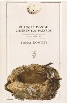 El lugar donde mueren los pájaros | DOWNEY