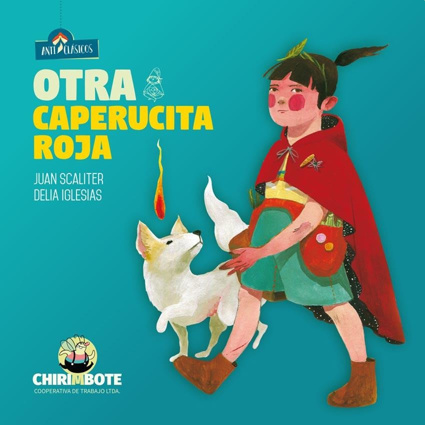 Otra Caperucita Roja. Colección Anticlásicos 1 | Juan Scaliter y Delia Iglesias