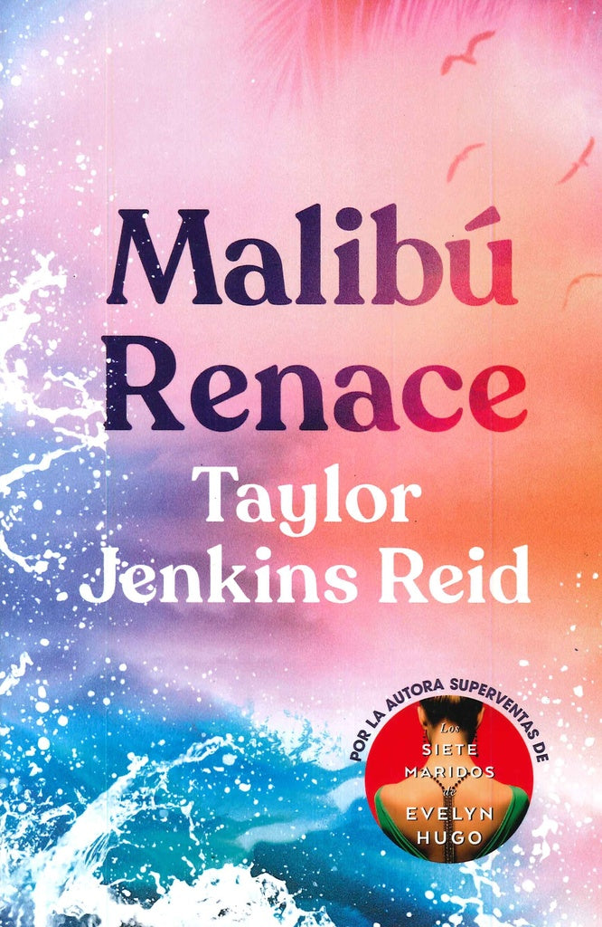 Malibú renace | TAYLOR JENKINS REID