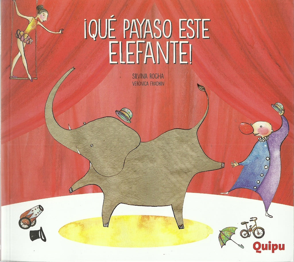 ¡Qué payaso este elefante! | SILVINA ROCHA