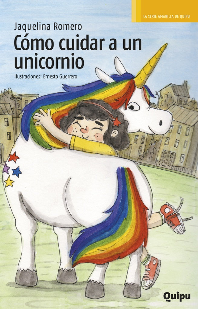 Cómo cuidar a un unicornio | Jaquelina Romero